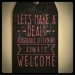 Reasonable Offers Are Welcome